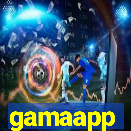 gamaapp