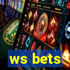 ws bets