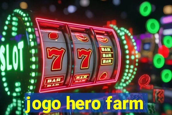 jogo hero farm