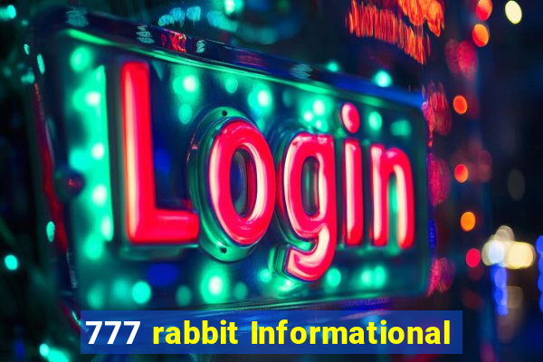 777 rabbit Informational