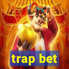 trap bet