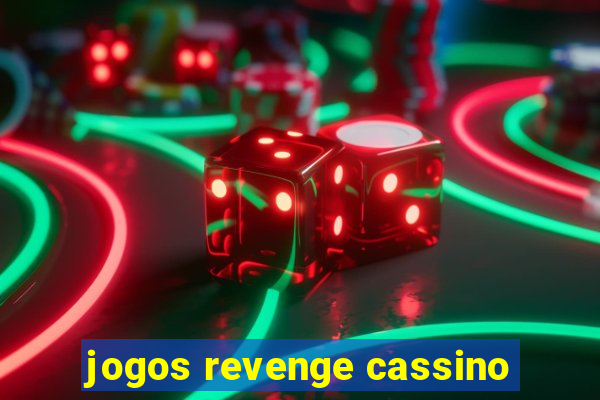 jogos revenge cassino