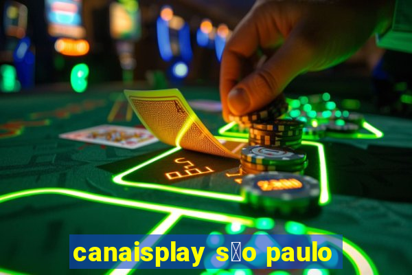 canaisplay s茫o paulo