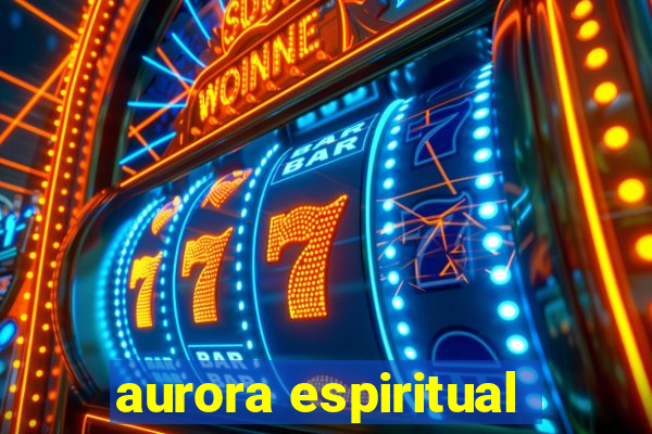 aurora espiritual