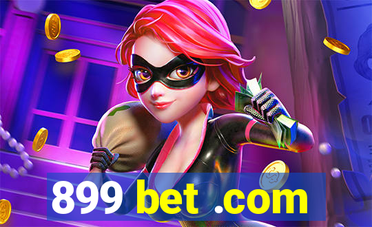 899 bet .com