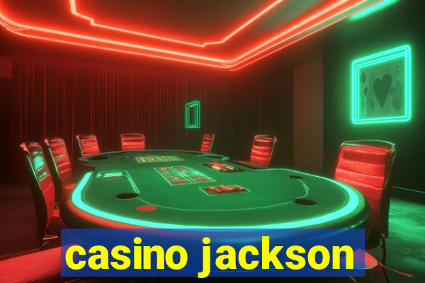 casino jackson