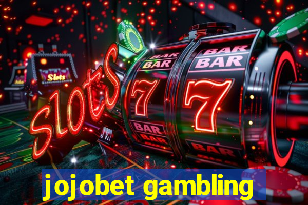 jojobet gambling