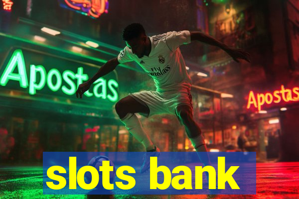 slots bank