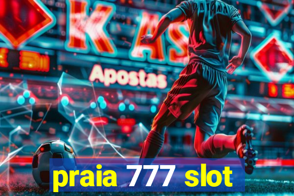 praia 777 slot