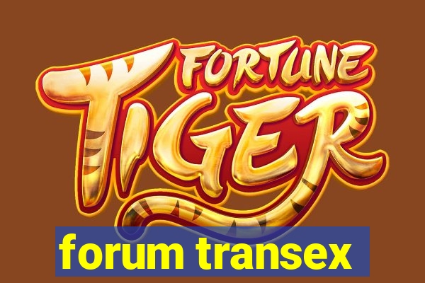 forum transex