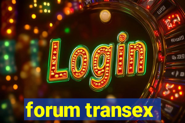 forum transex