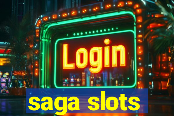 saga slots