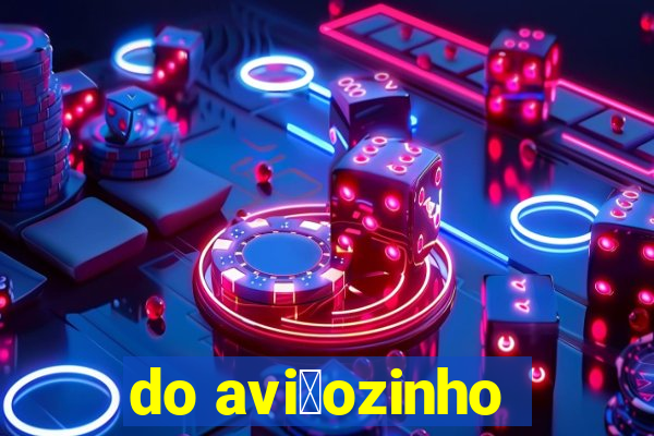 do avi茫ozinho