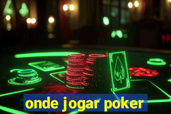 onde jogar poker