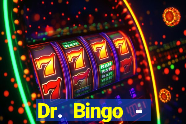 Dr. Bingo - E-Bingo + Slots