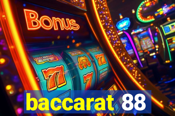 baccarat 88