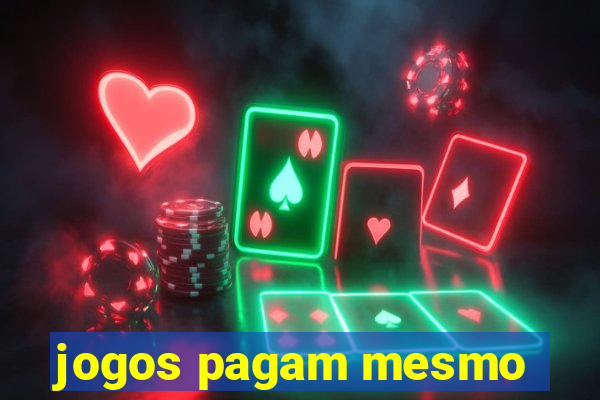 jogos pagam mesmo