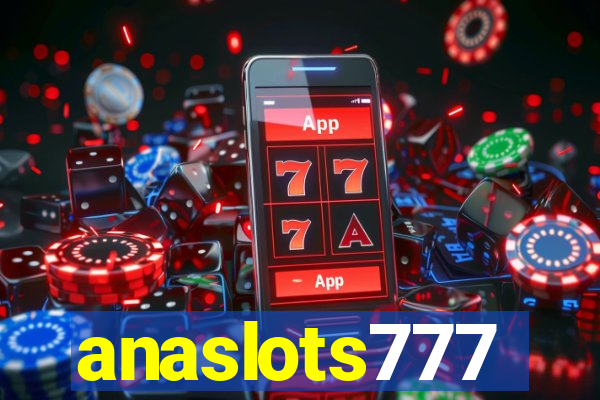 anaslots777