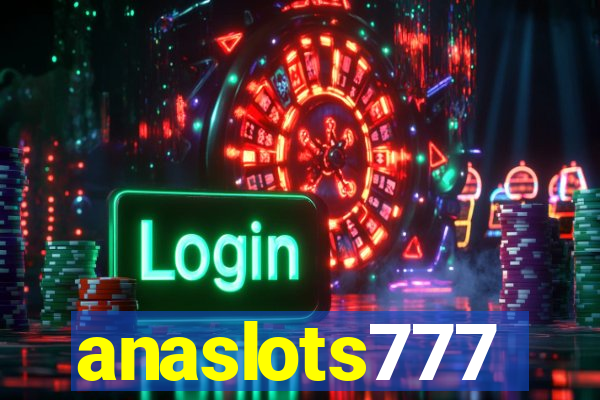 anaslots777