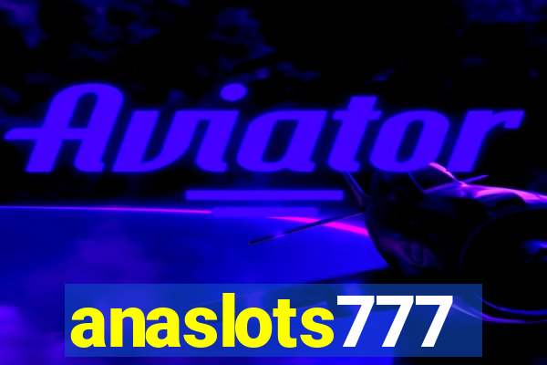 anaslots777