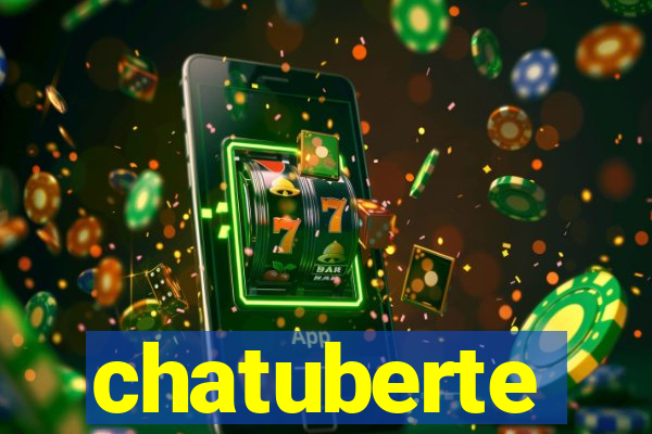 chatuberte