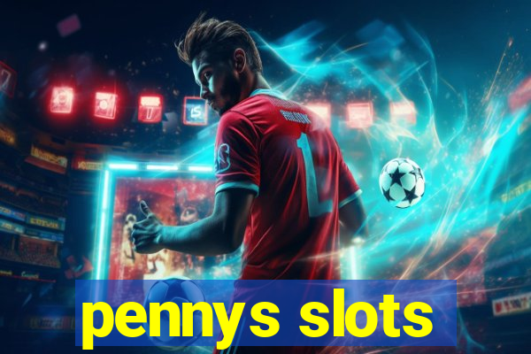 pennys slots