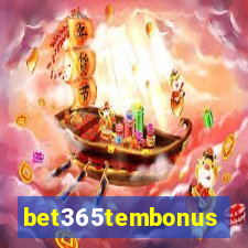 bet365tembonus