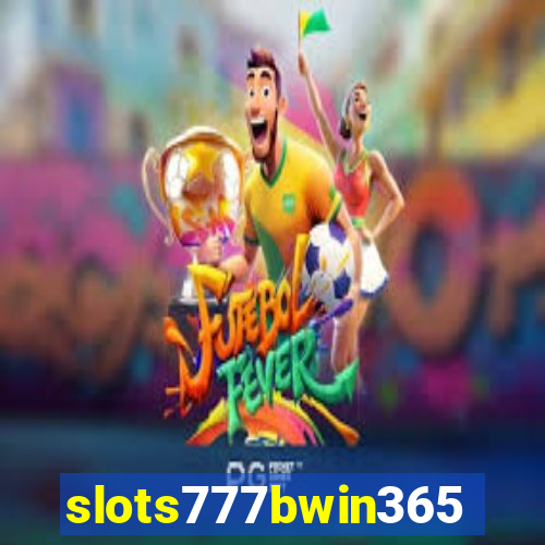 slots777bwin365