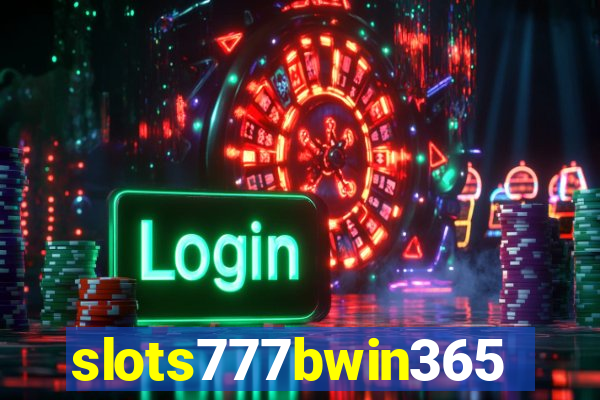 slots777bwin365