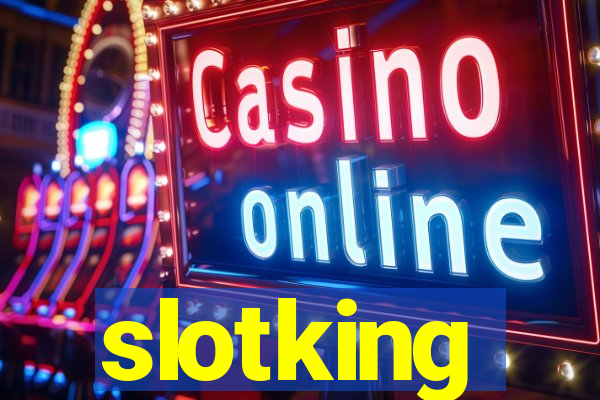 slotking