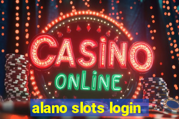 alano slots login