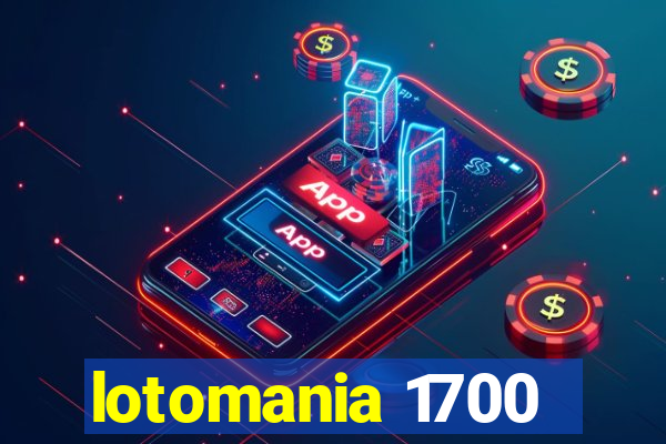 lotomania 1700