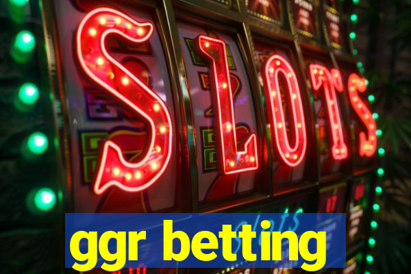 ggr betting