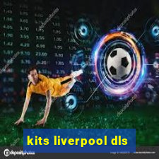 kits liverpool dls