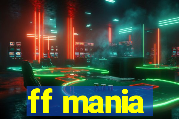 ff mania