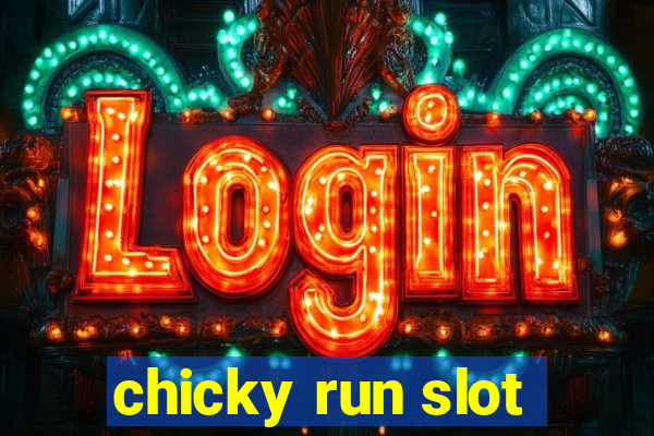 chicky run slot