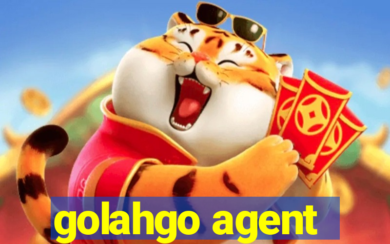 golahgo agent