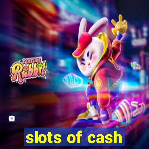 slots of cash