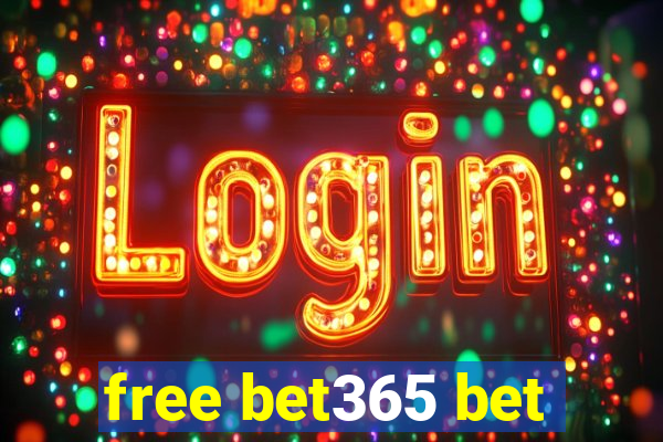 free bet365 bet