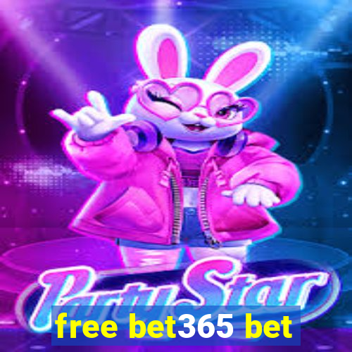 free bet365 bet