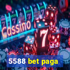 5588 bet paga