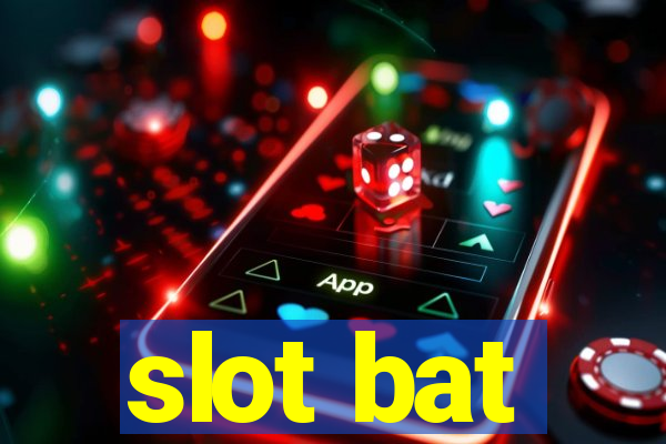 slot bat