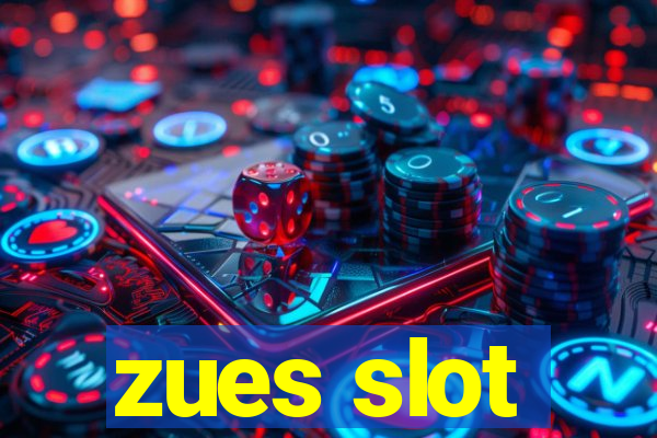 zues slot