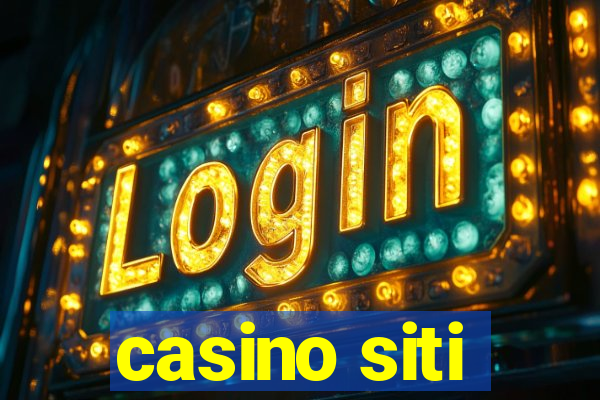 casino siti