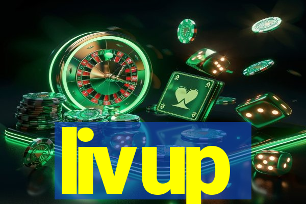 livup