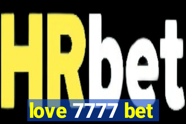 love 7777 bet