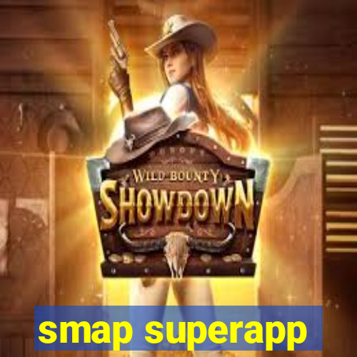 smap superapp