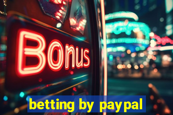 betting by paypal