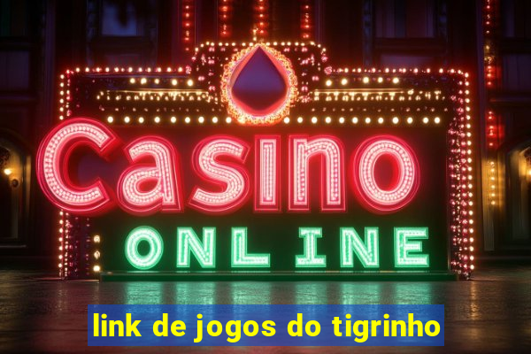 link de jogos do tigrinho