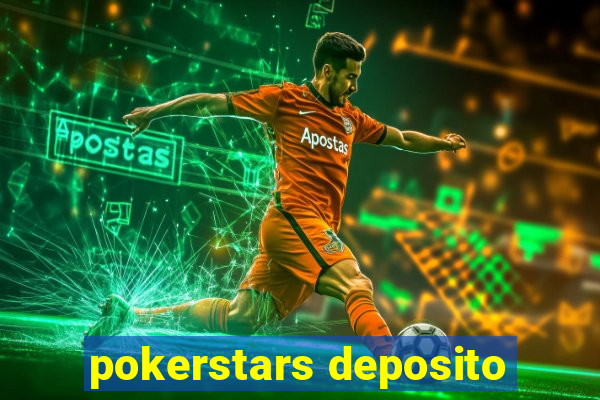 pokerstars deposito